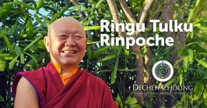 Ringu Tulku Rinpoche -August 8-10, 2025 - Dechen Chöling